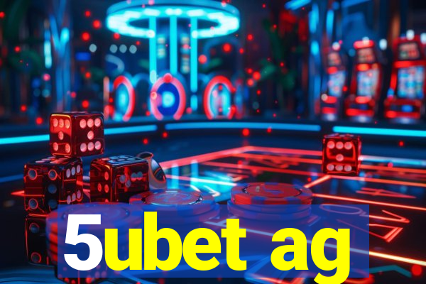 5ubet ag